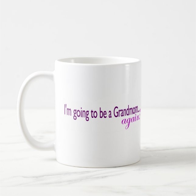 Going To Be A Grandmom Again Coffee Mug (Left)