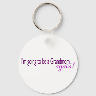 Going To Be A Grandmom Again Key Ring