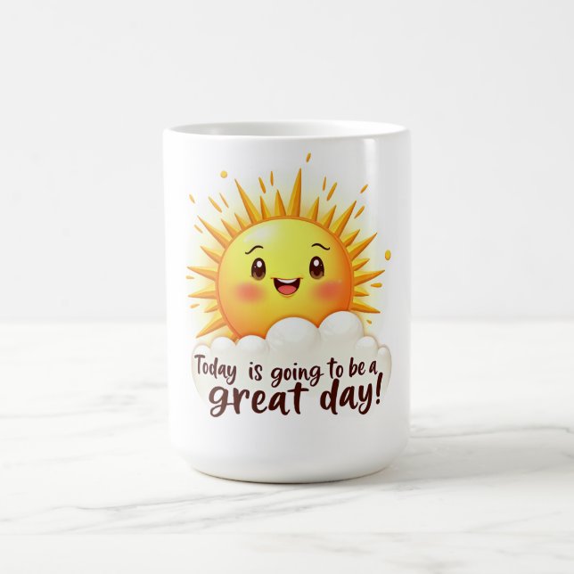 Going to be a Great Day Coffee Mug (Center)