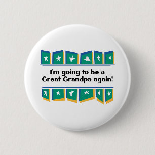 Going to be a Great Grandpa Again! 6 Cm Round Badge