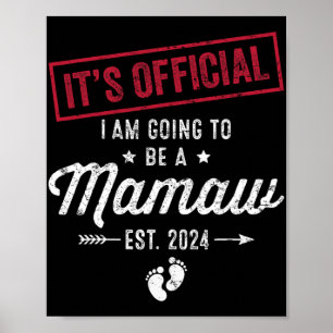Going To Be A Mamaw First Mothers Day New Mum  Poster