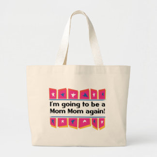 Going to be a MomMom again! Large Tote Bag