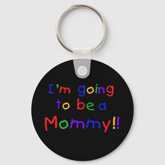 Going to be a Mummy Primary Colours Key Ring (Front)