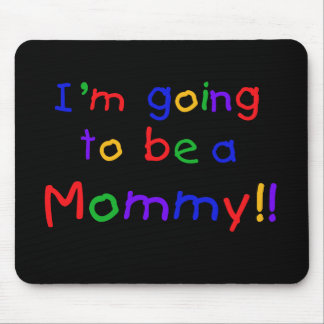 Going to be a Mummy Primary Colours Mouse Pad