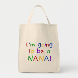 Going to be a Nana - Primary Colours Tshirts Tote Bag