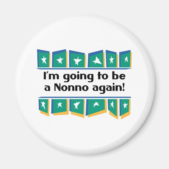 Going to be a Nonno again! Magnet (Front)