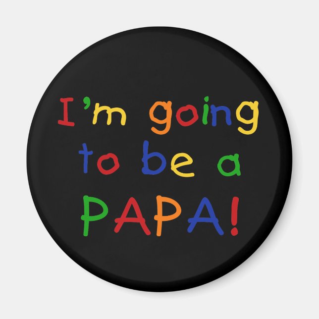 Going to be a Papa - Primary Colours Magnet (Front)