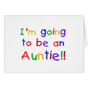 Going to be an Auntie Primary Colours