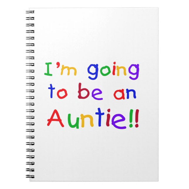 Going To Be An Auntie Primary Colours Gifts Spiral Notebook (Front)