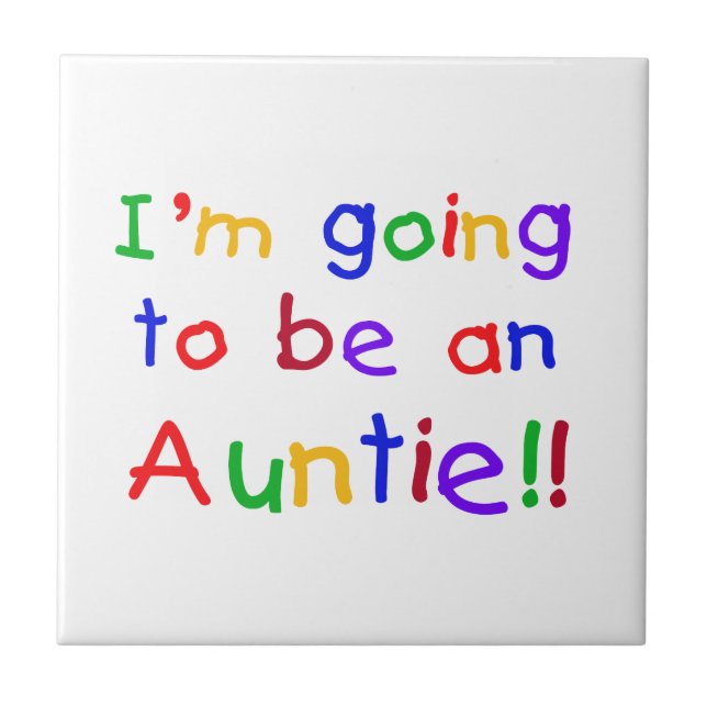 Going To Be An Auntie Primary Colours Gifts Tile (Front)