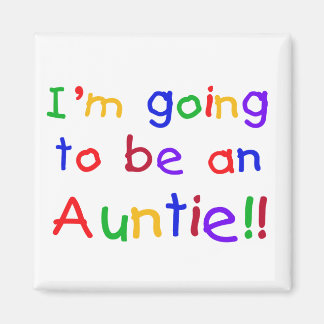 Going to be an Auntie Primary Colours Magnet