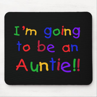 Going to be an Auntie Primary Colours Mouse Pad