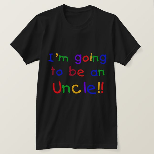 Going to be an Uncle Primary Colours Text T-Shirt (Design Front)