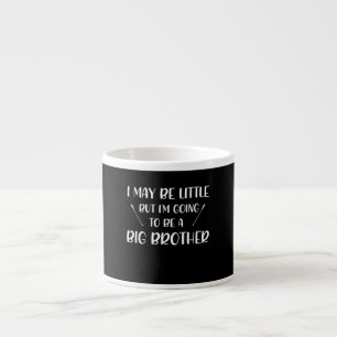 Going To Be Big Brother Announcement Gift Brother Espresso Cup