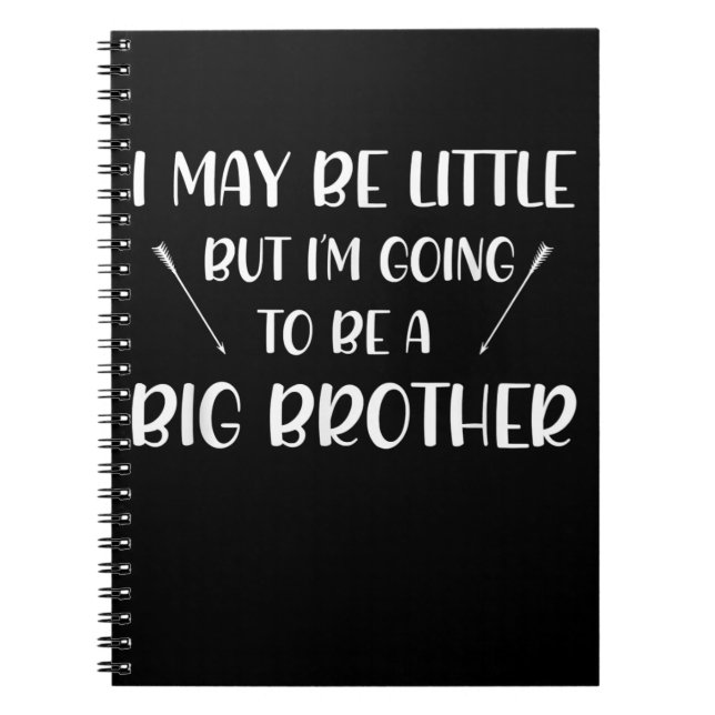 Going To Be Big Brother Announcement Gift Brother Notebook (Front)