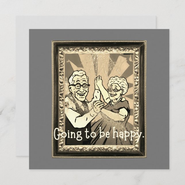 Going to be happy. (Front/Back)