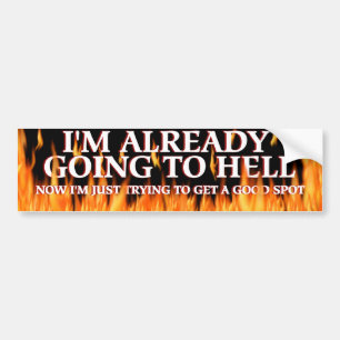 Going to Hell Bumper Sticker