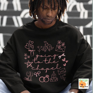 Going to the Chapel just Engaged  Sweatshirt
