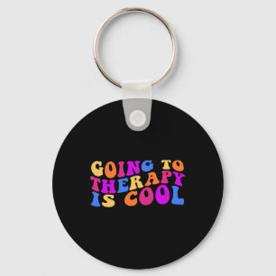 Going To Therapy Is Cool Key Ring
