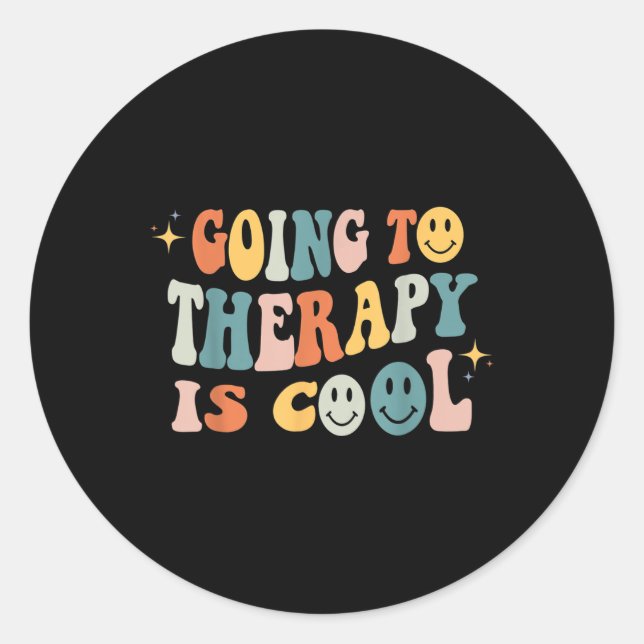 Going To Therapy Is Cool Self Care Mental Health A Classic Round Sticker (Front)