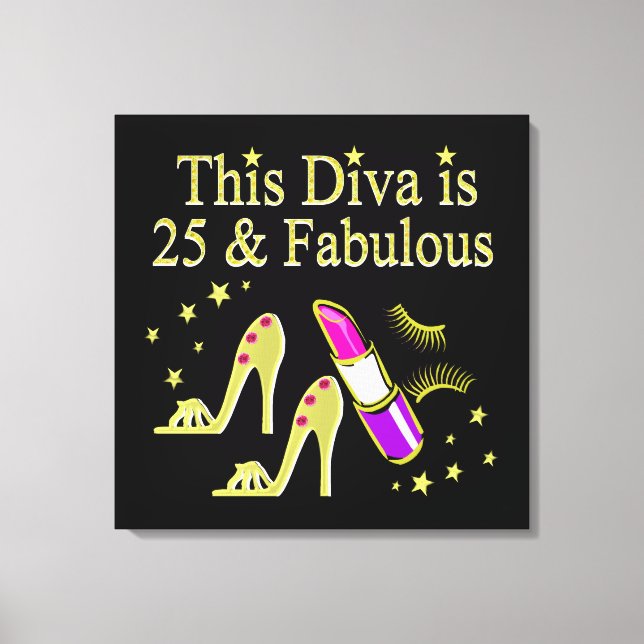 GOLD 25 AND FABULOUS DIVA DESIGN CANVAS PRINT (Front)