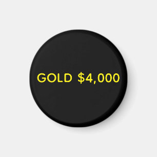 Gold $4,000 Market Celebration Magnet