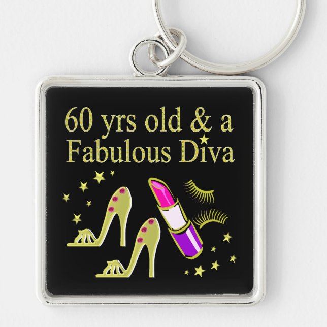 GOLD 60 YRS OLD & A FABULOUS DIVA KEY RING (Front)