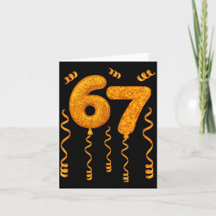 Gold 67 Party Balloons Funny 67 Meme Christmas 67  Card