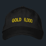 Gold $6,000 Market Celebration Embroidered Hat<br><div class="desc">Gold, is the original and still key source of wealth for individuals and nations alike. As money it fulfills the requirements of being a medium of exchange, unit of account and store of value. Unlike fiat money such as the dollar or Euro, the commodity physical gold holds its value in...</div>