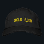 Gold $6,000 Market Celebration Embroidered Hat<br><div class="desc">Gold, is the original and still key source of wealth for individuals and nations alike. As money it fulfills the requirements of being a medium of exchange, unit of account and store of value. Unlike fiat money such as the dollar or Euro, the commodity physical gold holds its value in...</div>