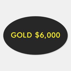 Gold $6,000 Market Celebration Oval Sticker