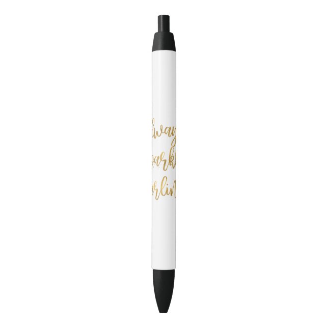 Gold Always Sparkle Darling Black Ink Pen (Front Vertical)