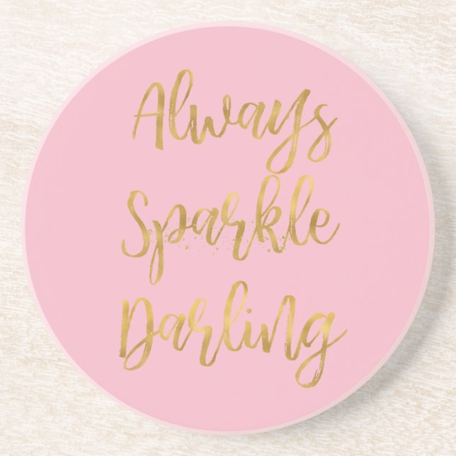 Gold Always Sparkle Darling Coaster (Front)