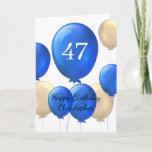 Gold and Blue Balloons 47th Birthday Card<br><div class="desc">Looking for a special and personalised way to wish a special man in your life a happy 47th birthday? Our personalised 47th birthday card is the perfect way to show him how much you care. Featuring a gold and blue balloons design, this card can be customised on the front with...</div>