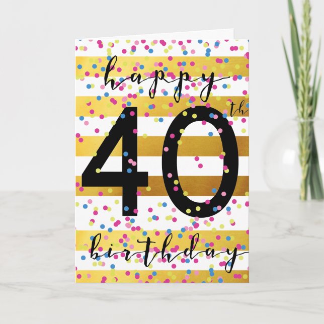 Gold and Confetti 40th Birthday Card (Front)