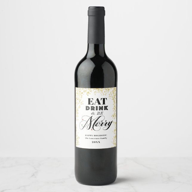 Gold and White Eat Drink and Be Merry Holiday Wine Label (Front)