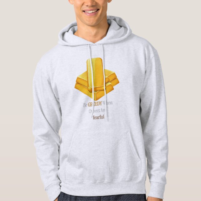 Gold Bars - Fearless Investor Quote - Motivational Hoodie (Front)