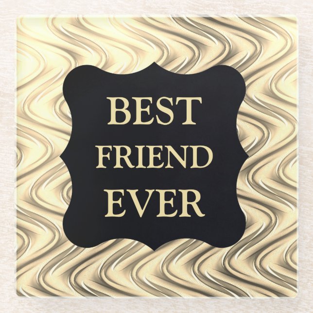 Gold Best FRIEND  Ever design Glass Coaster (Front)