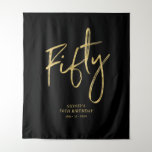 Gold & Black 50th Birthday Party Backdrop Tapestry<br><div class="desc">This modern tapestry is perfect for a chic black and gold 50th birthday party. Your guests will enjoy taking a photo with this sophisticated party backdrop and remember your special day. The design features a golden brush script " Fifty " with custom text. You can personalise the name, event, and...</div>