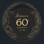 Gold Black 60th Birthday Paper Plate<br><div class="desc">Black gold 60th birthday party paper plates. Featuring modern botanical accents and typography script font. Simple floral design perfect for a stylish bday celebration. Can be customised for any age.</div>