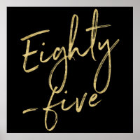 Gold & Black 85th Birthday Party Eighty - five