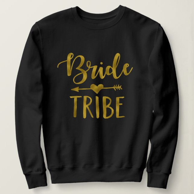 Gold Bride Tribe Bachelorette Party Sweatshirt (Design Front)