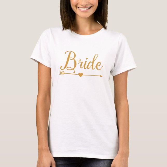 Gold Bride with heart arrow T-Shirt (Front)