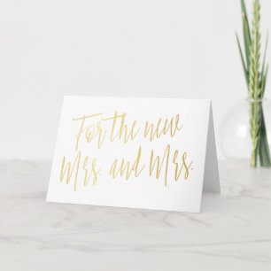 Gold calligraphy "For the new mrs. and mrs." Card