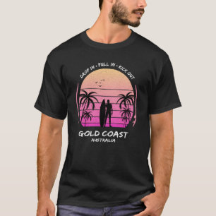 Gold Coast Australia Palms Drop Pull Kick Surfing  T-Shirt