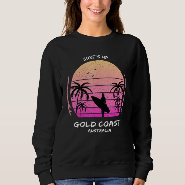 Gold Coast Australia Surf's up Surfing Sports Gift Sweatshirt (Front)
