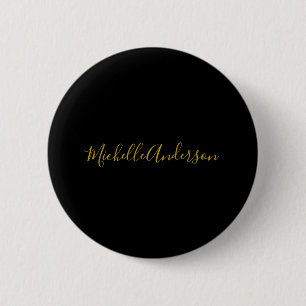 Gold Color Black Modern Minimalist Handwrite Name 6 Cm Round Badge