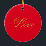 Gold Colour Script Red Love Wedding Calligraphy Ceramic Tree Decoration<br><div class="desc">You can easily change the fonts and colours. You can also add your logo and the background image as you like.</div>