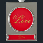 Gold Colour Script Red Love Wedding Calligraphy Silver Plated Banner Ornament<br><div class="desc">You can easily change the fonts and colours. You can also add your logo and the background image as you like.</div>