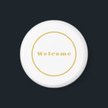 Gold Colour Welcome Party Minimalist Professional  Magnet<br><div class="desc">Standard Size Professional Templates For All Needs. Various Size and Type Options,  Easy to Use Creation Tool. You Only Need to Change Details.</div>